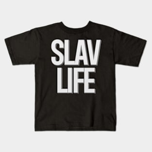 Slav Life Kids T-Shirt